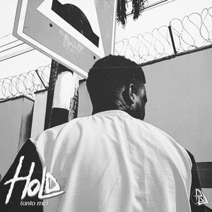 Hold (onto me) (Explicit)