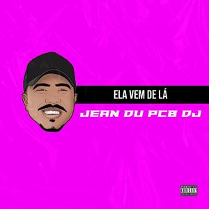 Ela Vem de Lá (feat. Mc Neguinho do ITR) (Explicit)