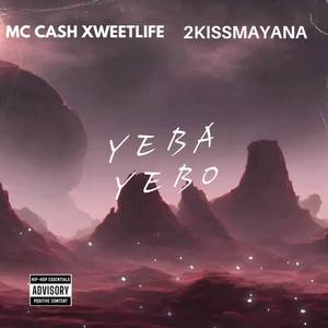 YEBA YEBO (Explicit)