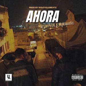 Ahora (Explicit)