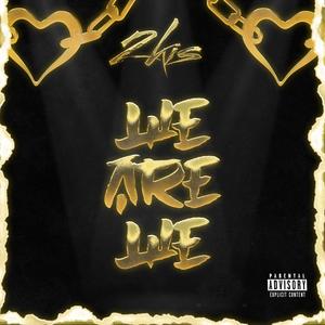 We Are We (Explicit)