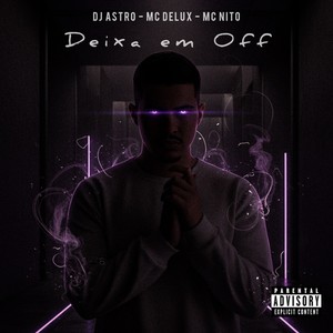 Deixa Em Off (Explicit)
