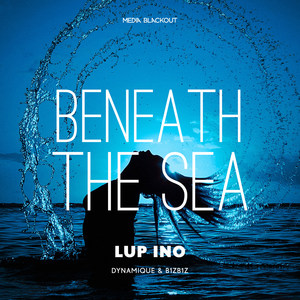 Beneath the Sea-Lup Ino