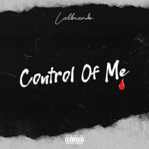 Control Of Me (Explicit)