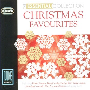 Christmas Favourites: The Essential Collection (Digitally Remastered)