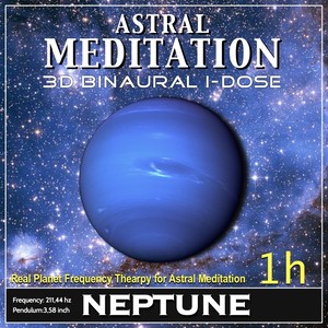 Astral Meditation - Neptune Binaural 3d Idose (1h Real Planet Frequency for Healing Astral Meditation)