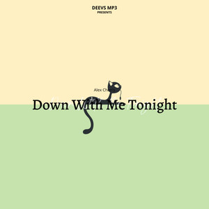 Down With Me Tonight