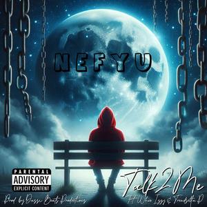 Talk 2 Me (feat. Whoo Izzy & Trendsetta P) (Explicit)