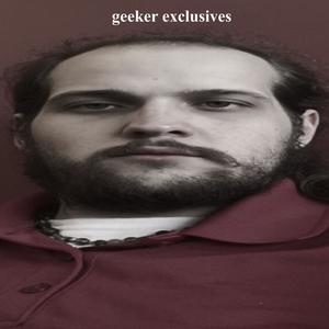 geeker exclusives (Explicit)