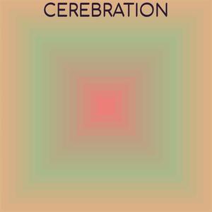 Cerebration