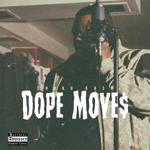 Dope Moves (Explicit)