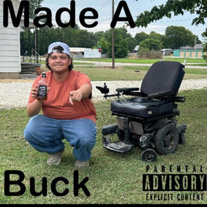 Made A Buck (Explicit)