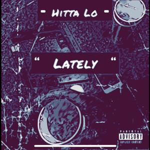 Lately (Explicit)