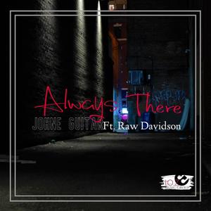 Always There (feat. Raw Davidson)