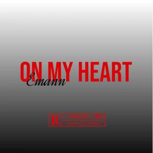 4EP Emann - On My Heart (Explicit)