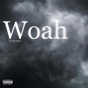 Woah (Explicit)