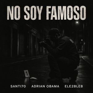 NO SOY FAMOSO (Explicit)