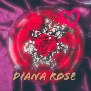 Diana Rose (Explicit)