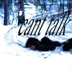 cant talk (feat. slump6s & scarce) (Explicit)