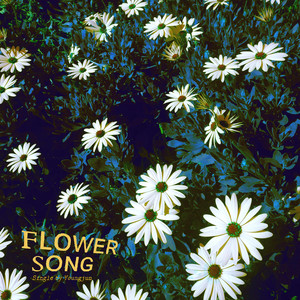 Flower Song