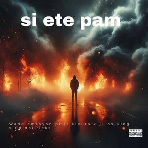 Si ete pam (Explicit)