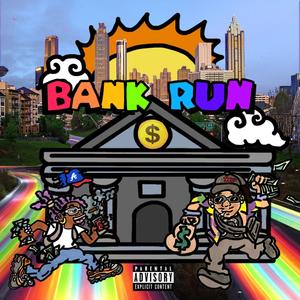 Bank Run! (feat. Big Sirski) [Explicit]