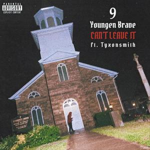 CAN'T LEAVE IT (feat. Tyxonsmith) (Explicit)
