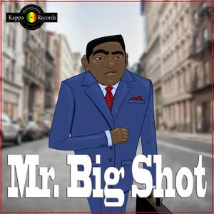 Mr. Big Shot