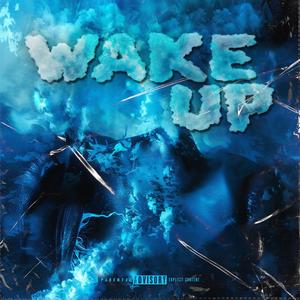 wake up (feat. Jeff057) [Explicit]