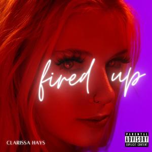 Fired Up (Explicit)