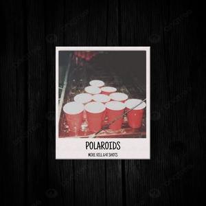 Polaroids (feat. 47 Shots)