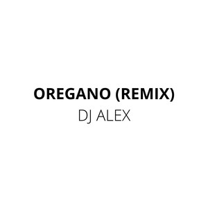 Oregano (Remix) [Explicit]