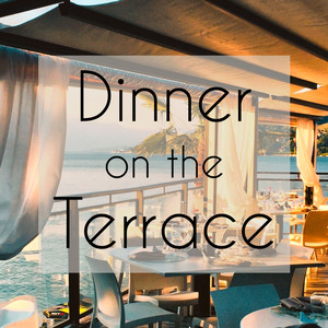 Dinner on the Terrace – Chill Lounge for Summer Dinner Party