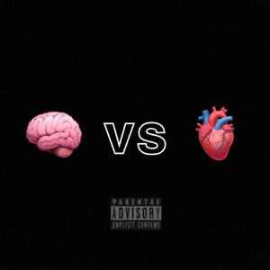 Mind vs Heart (Explicit)