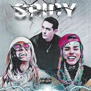 Spicy (6IX9INE) [Explicit]