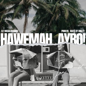 Hawemah, Aybo! (Explicit)