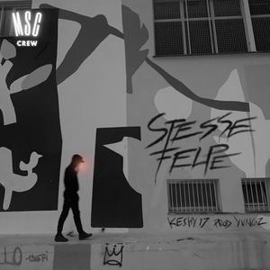 STESSE FELPE (Explicit)