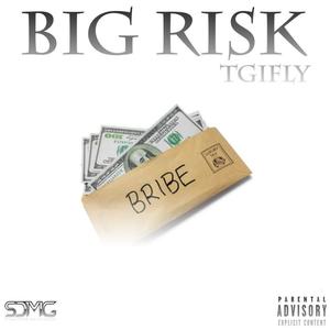 Big Risk (Explicit)
