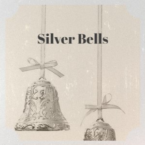 Silver Bells