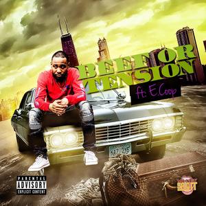 Beef or Tension (feat. E Coop) [Explicit]