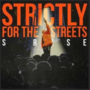 Strictly For The Streets