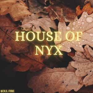 House Of Nyx (Explicit)