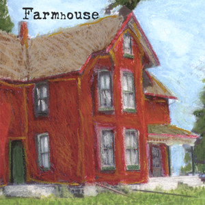 Farmhouse - courage