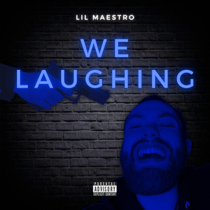 We Laughing (Explicit)