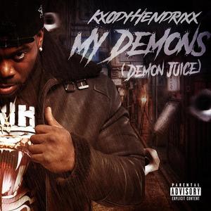 My Demons (Demon Juice|Explicit)