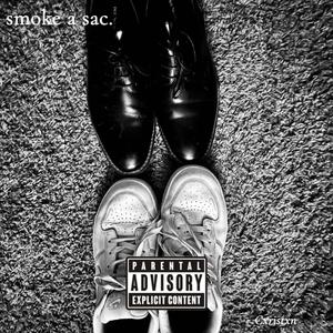 smoke a sac. (feat. Reel$lo) (Explicit)