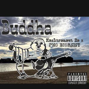 Buddha (feat. FNO XCORSISTS) (Explicit)