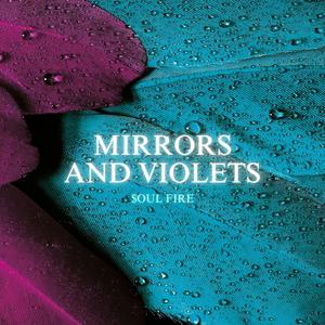 Mirrors and Violets