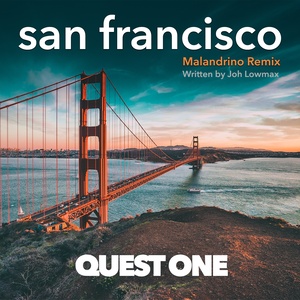 San Francisco (Malandrino Remix)