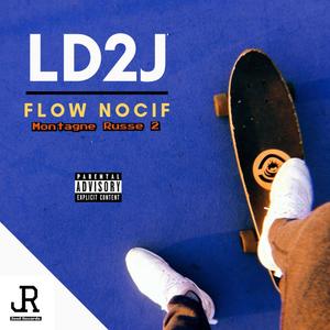 Flow Nocif (Montagne Russe 2) [Explicit]